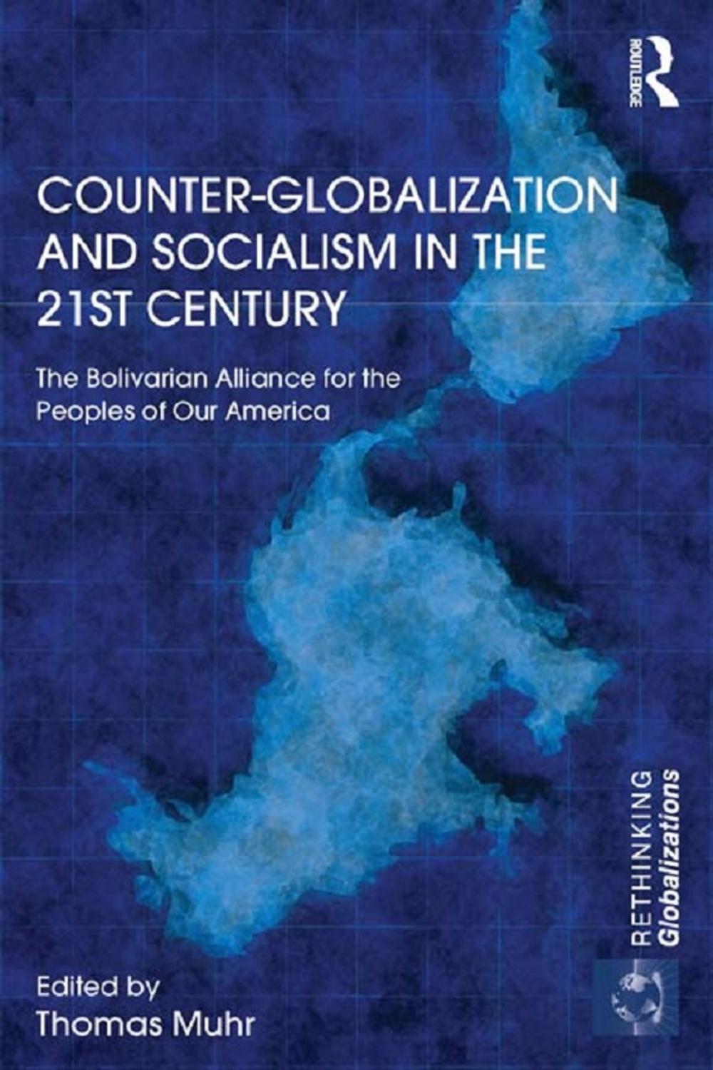 Big bigCover of Counter-Globalization and Socialism in the 21st Century