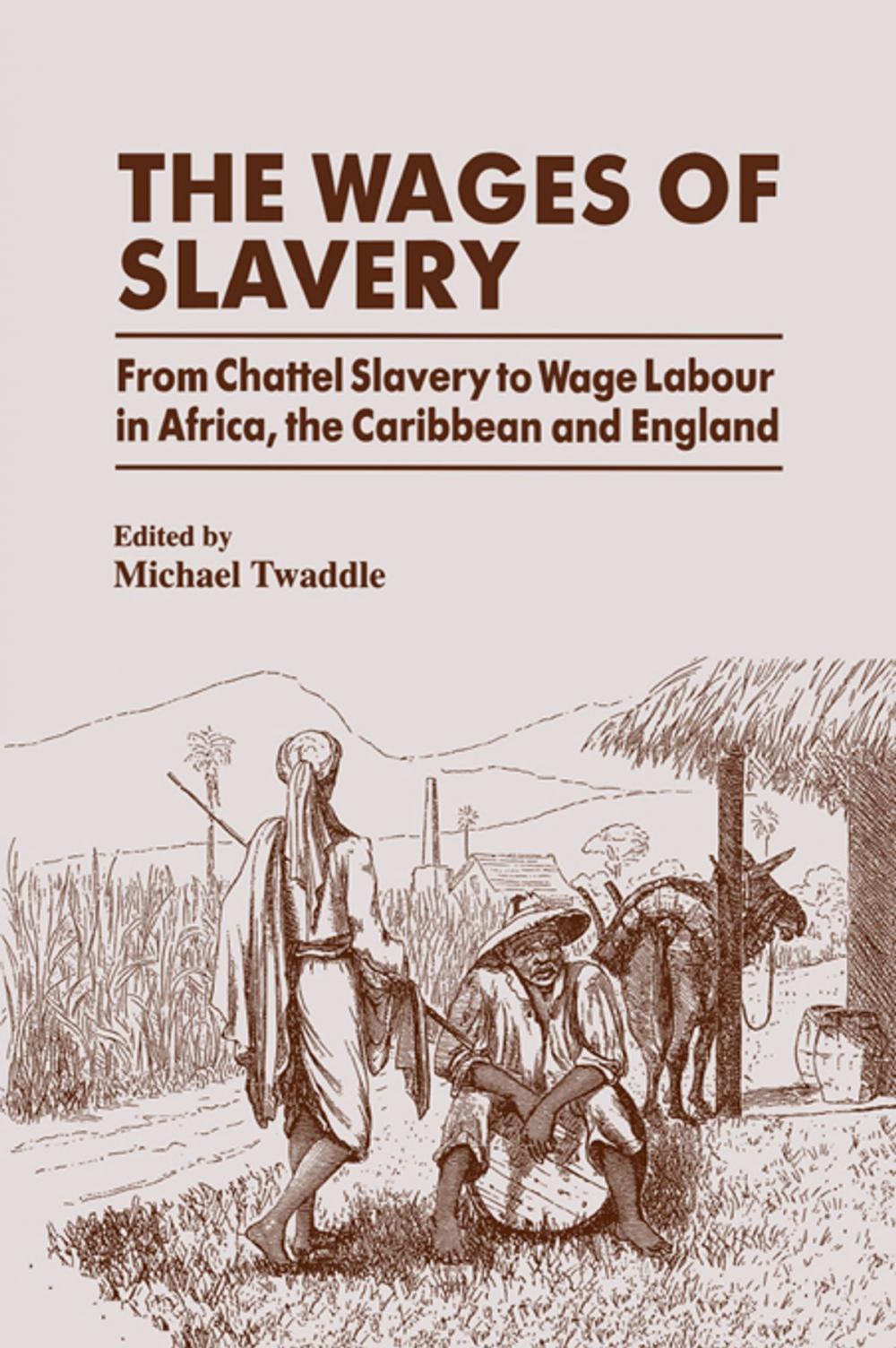 Big bigCover of The Wages of Slavery