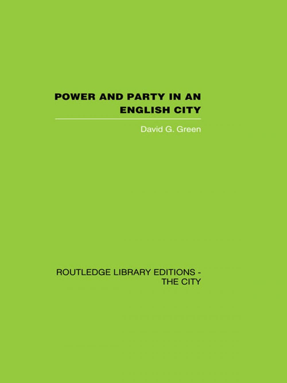 Big bigCover of Power and Party in an English City