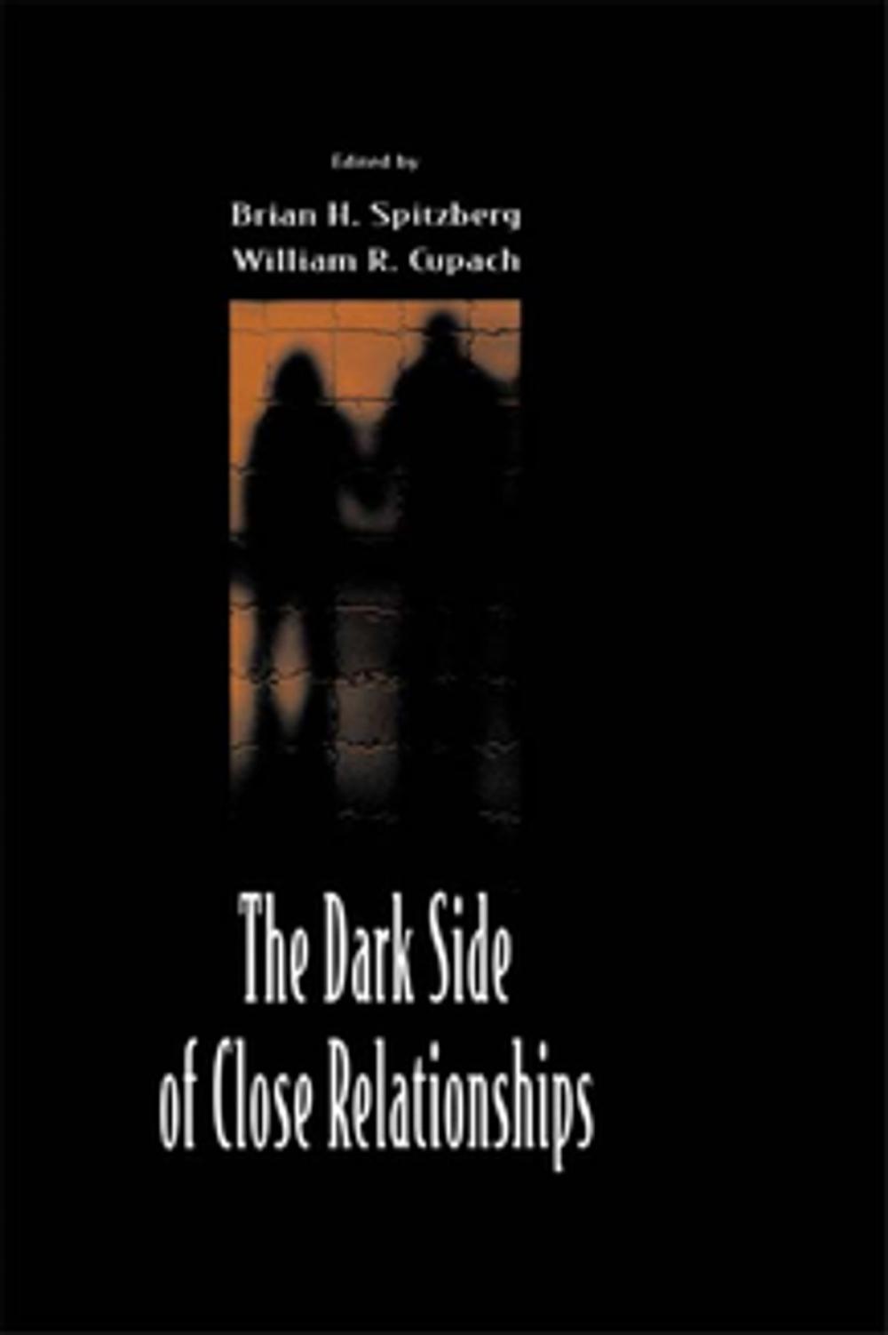 Big bigCover of The Dark Side of Close Relationships