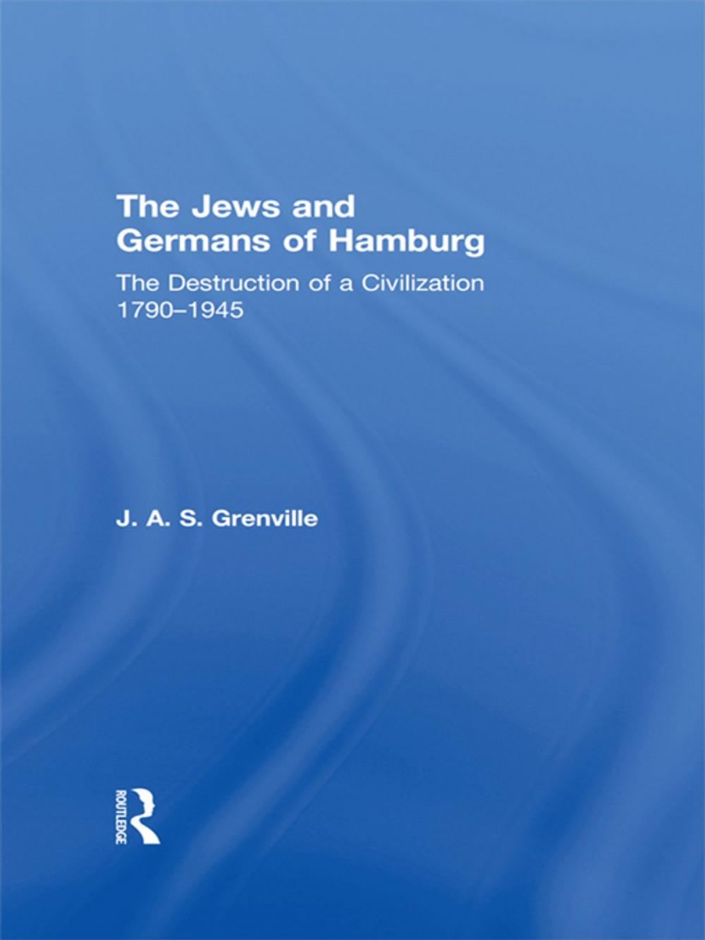 Big bigCover of The Jews and Germans of Hamburg