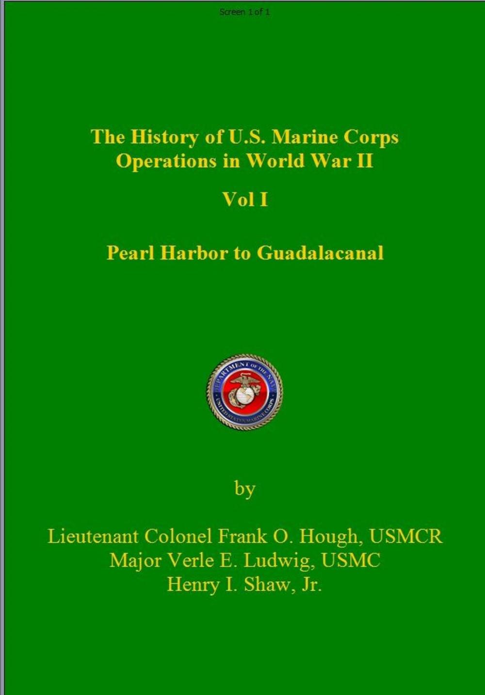 Big bigCover of The History of US Marine Corps Operation in WWII Volume I: Pearl Harbor to Guadalacanal