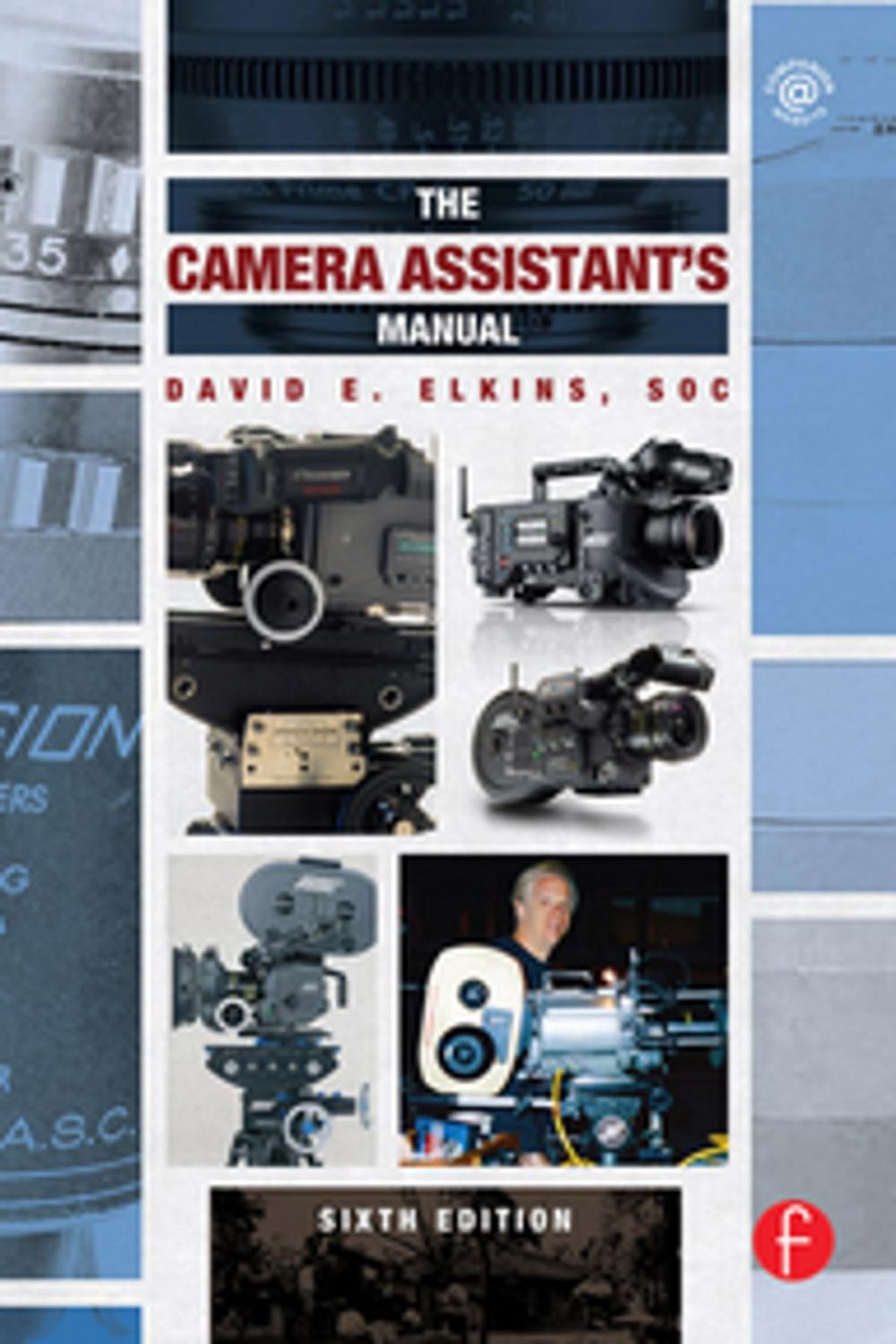 Big bigCover of The Camera Assistant's Manual