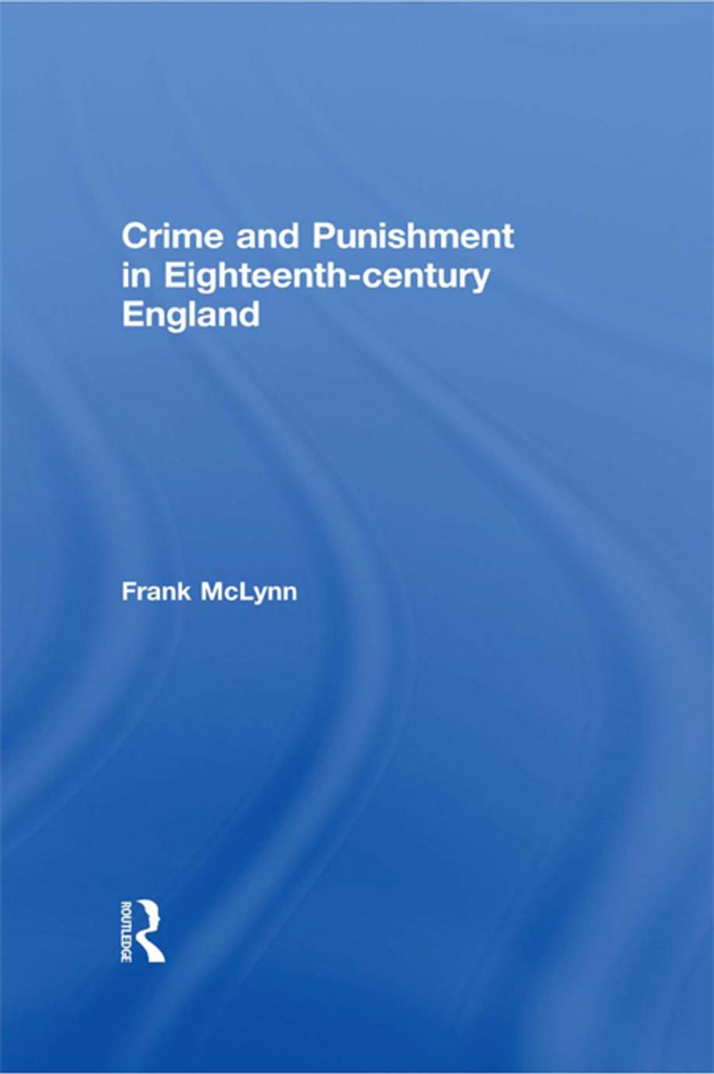 Big bigCover of Crime and Punishment in Eighteenth Century England