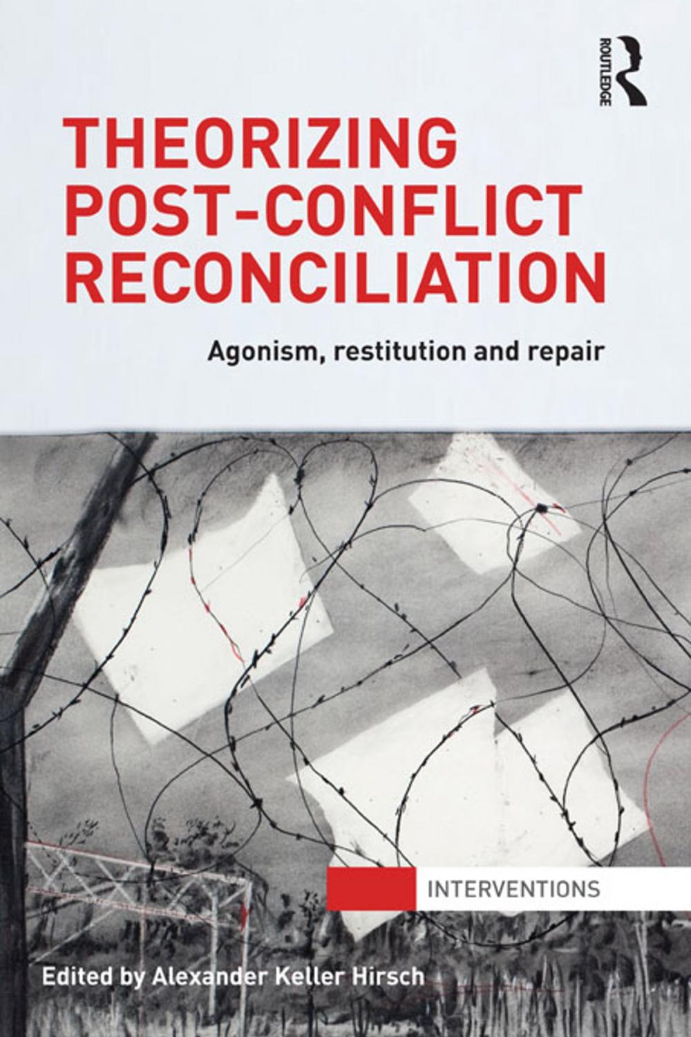 Big bigCover of Theorizing Post-Conflict Reconciliation