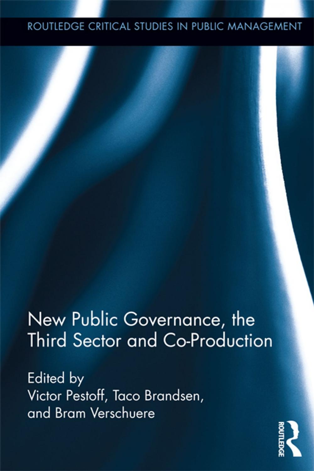 Big bigCover of New Public Governance, the Third Sector, and Co-Production