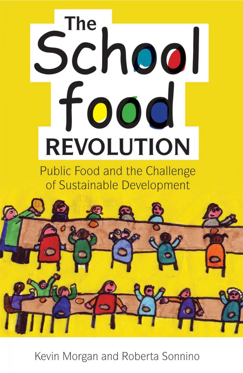 Big bigCover of The School Food Revolution