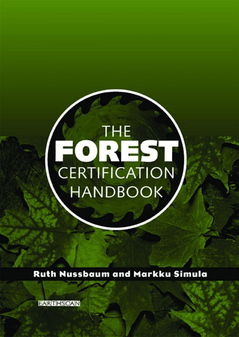 Big bigCover of The Forest Certification Handbook