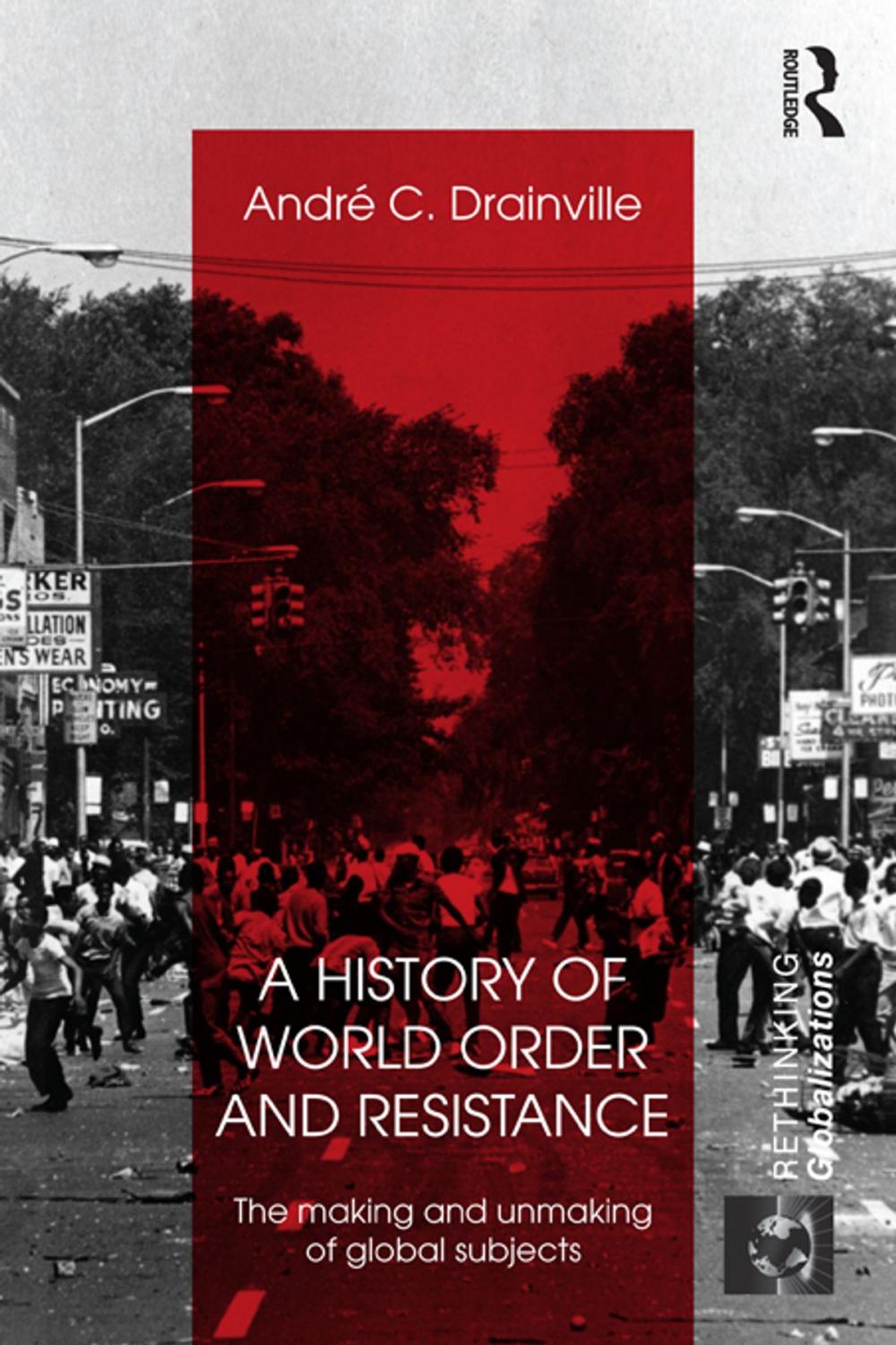 Big bigCover of A History of World Order and Resistance