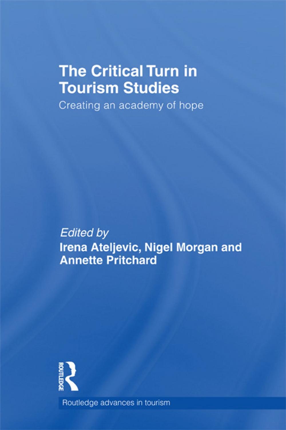 Big bigCover of The Critical Turn in Tourism Studies