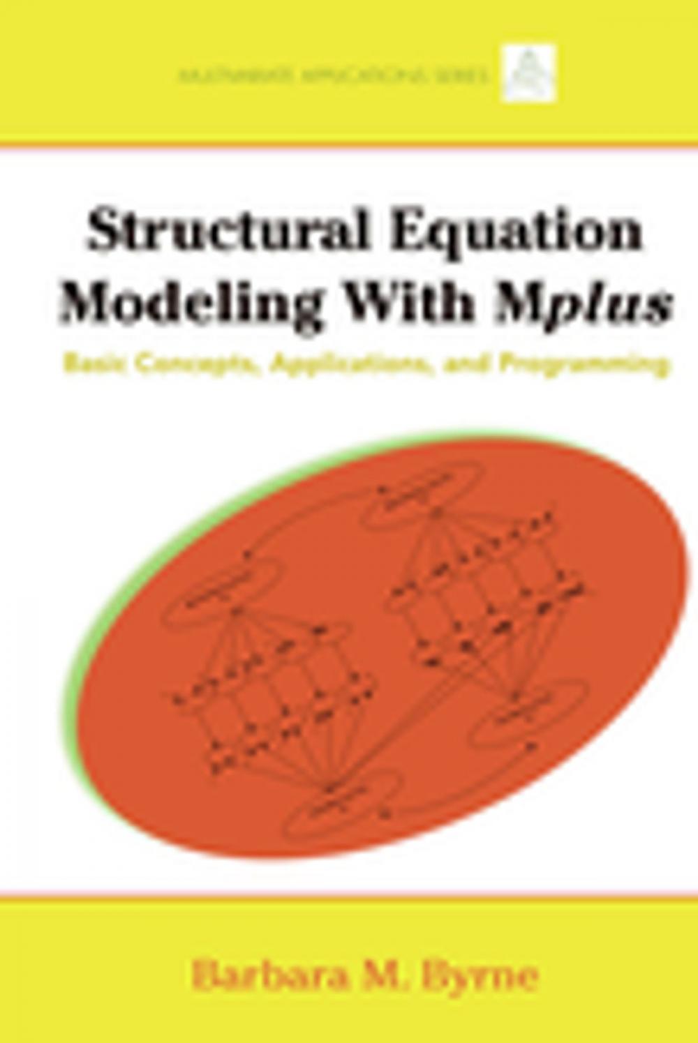 Big bigCover of Structural Equation Modeling with Mplus