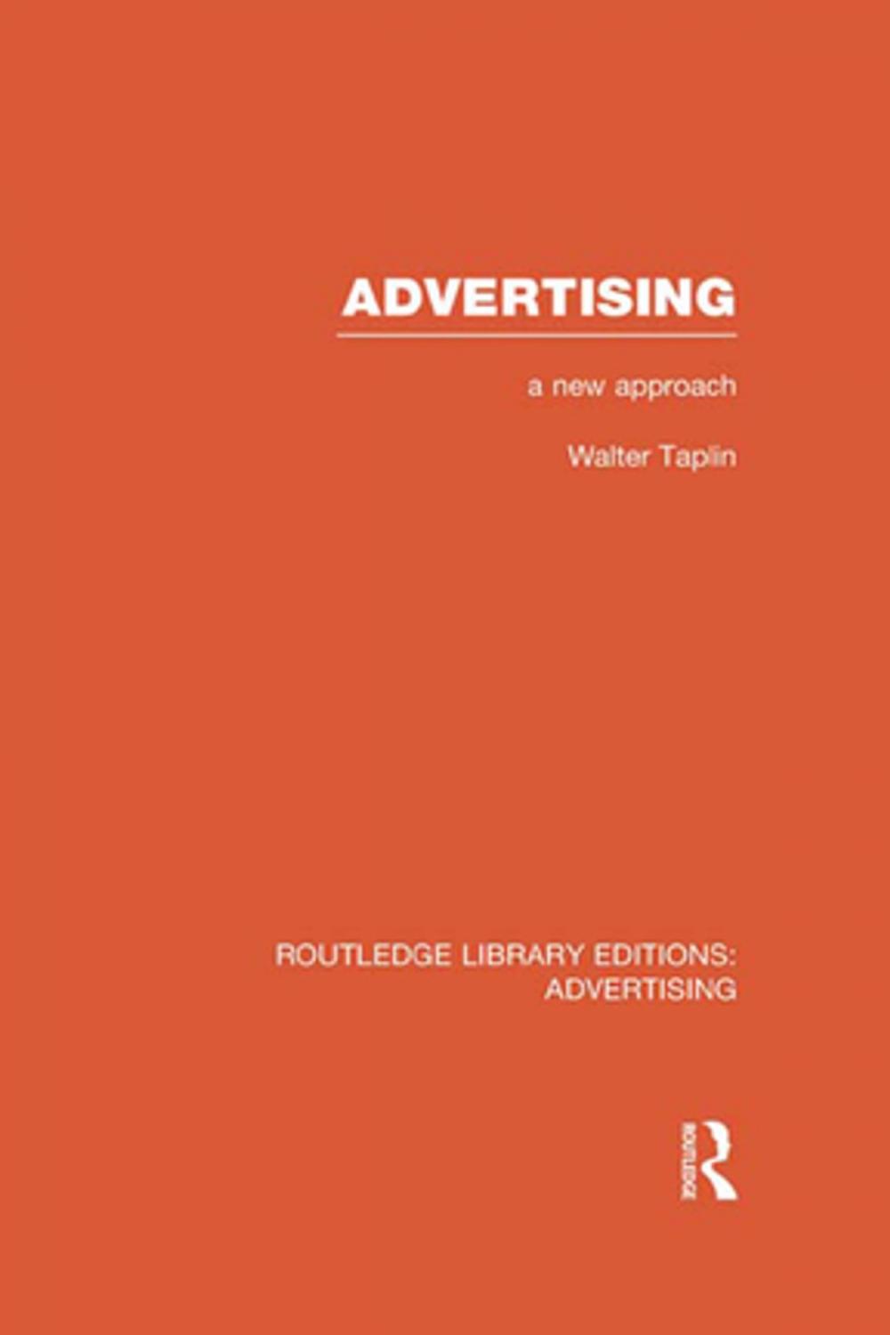 Big bigCover of Advertising A New Approach (RLE Advertising)