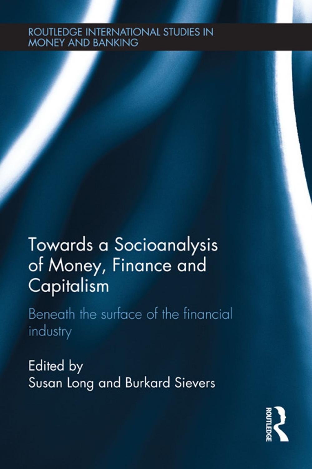 Big bigCover of Towards a Socioanalysis of Money, Finance and Capitalism