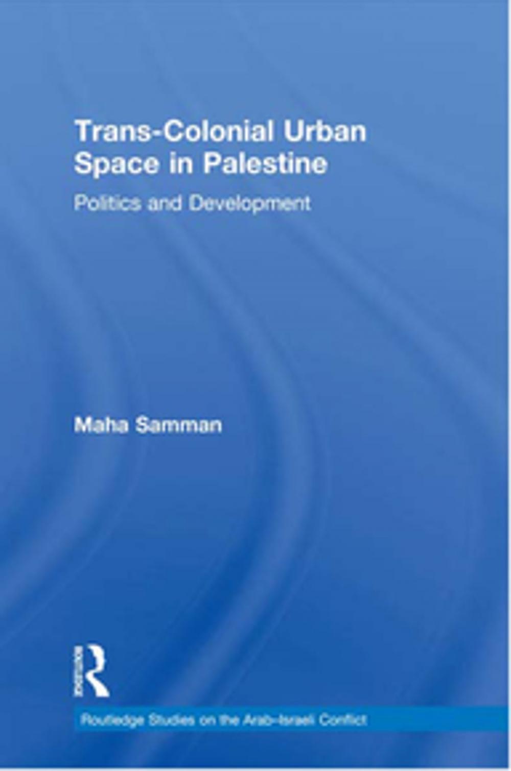 Big bigCover of Trans-Colonial Urban Space in Palestine