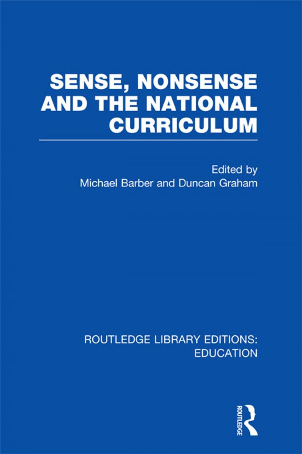 Big bigCover of Sense and Nonsense and the National Curriculum