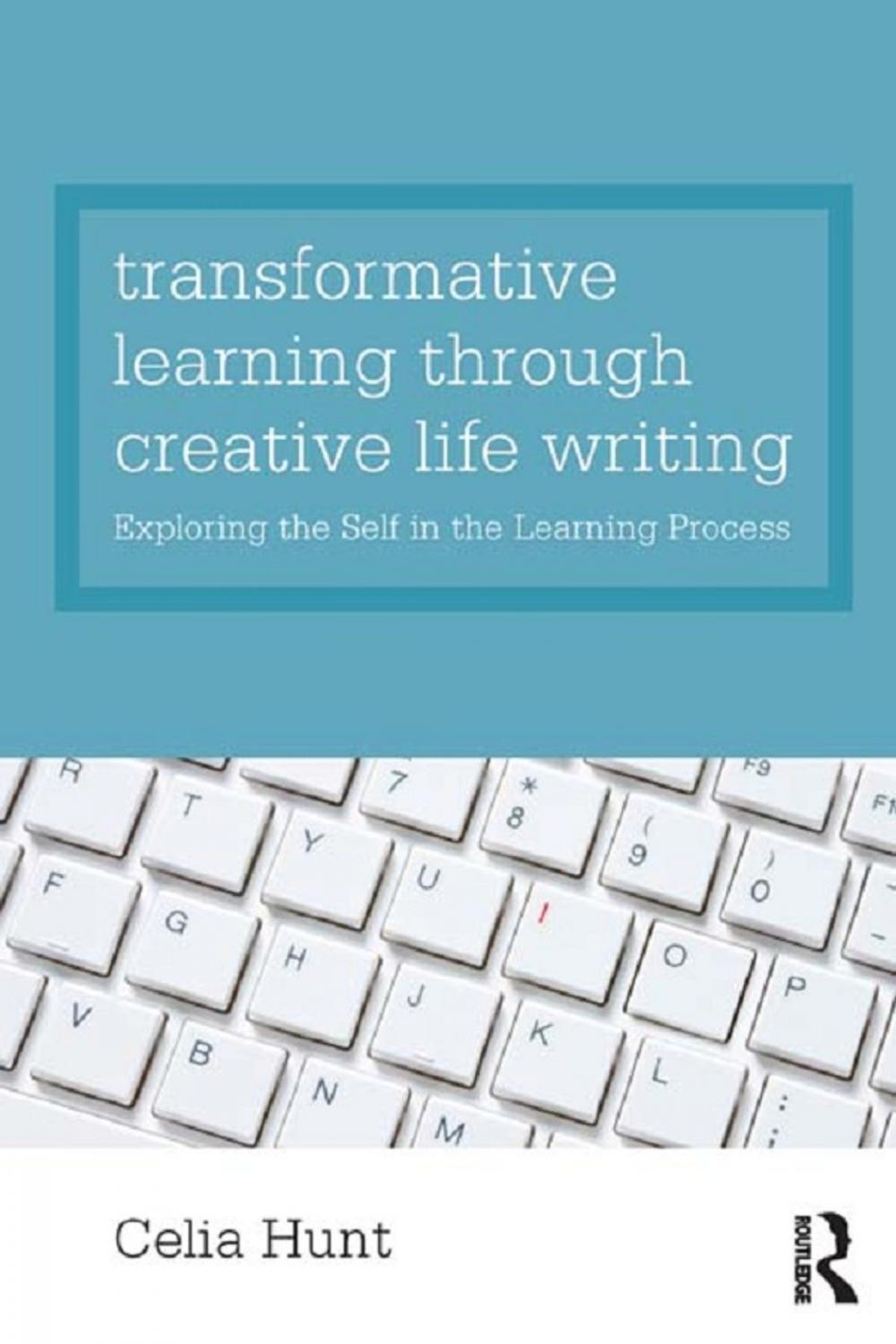 Big bigCover of Transformative Learning through Creative Life Writing