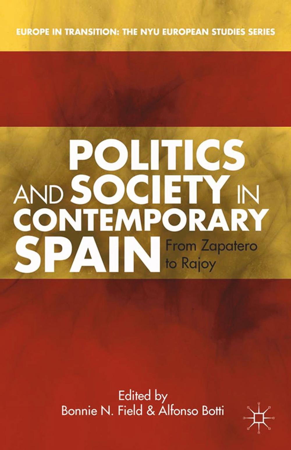 Big bigCover of Politics and Society in Contemporary Spain