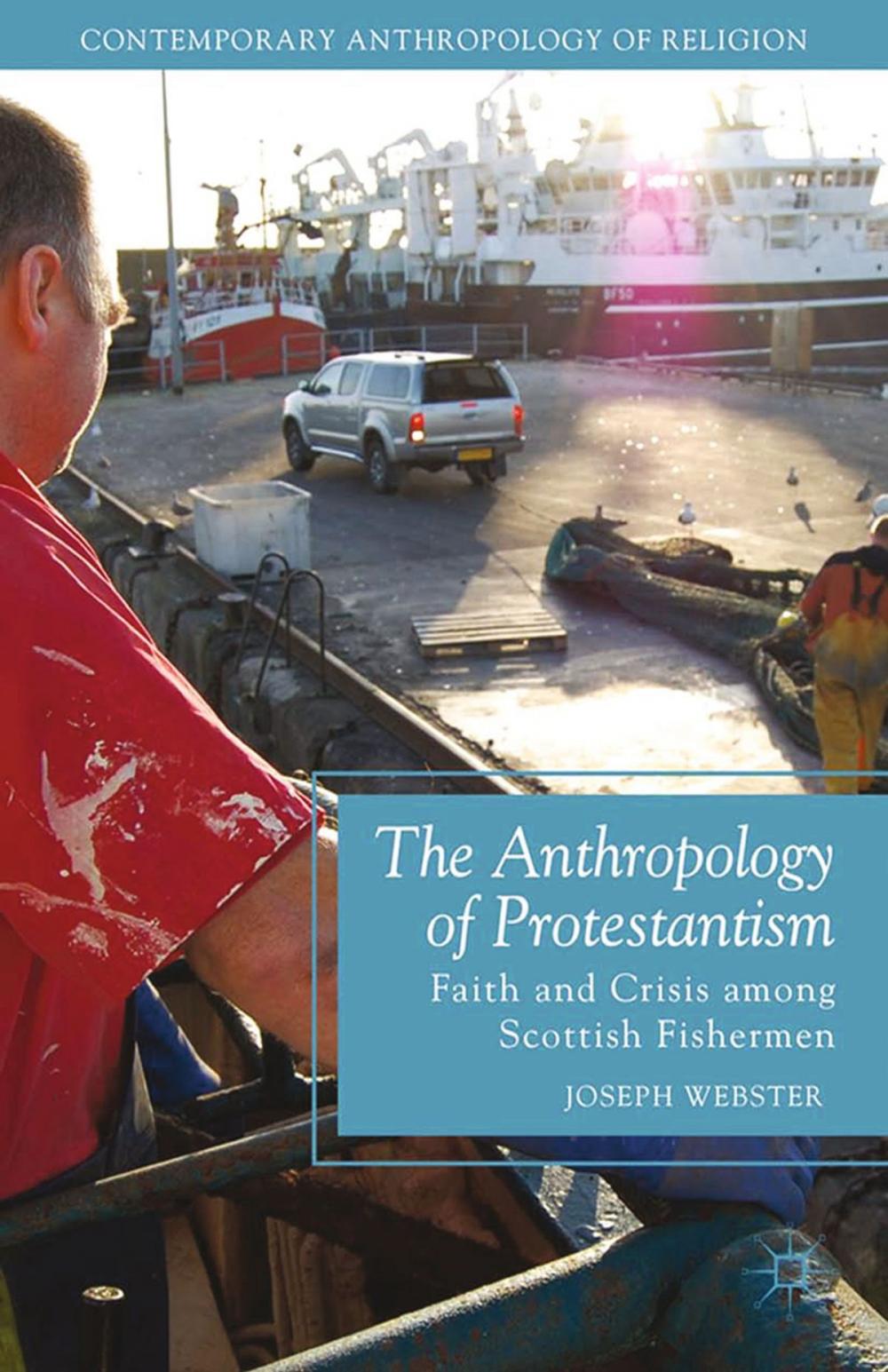 Big bigCover of The Anthropology of Protestantism