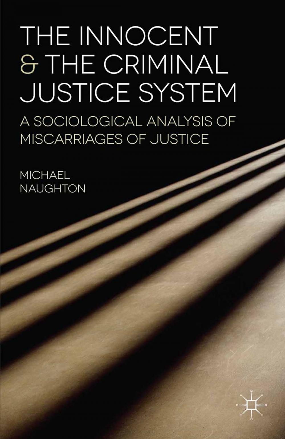 Big bigCover of The Innocent and the Criminal Justice System