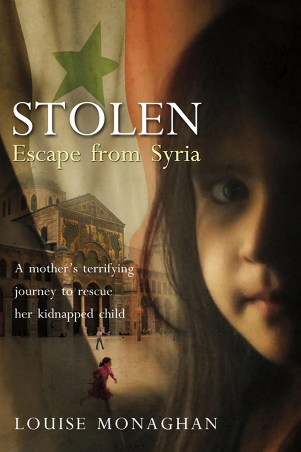 Big bigCover of Stolen: Escape from Syria