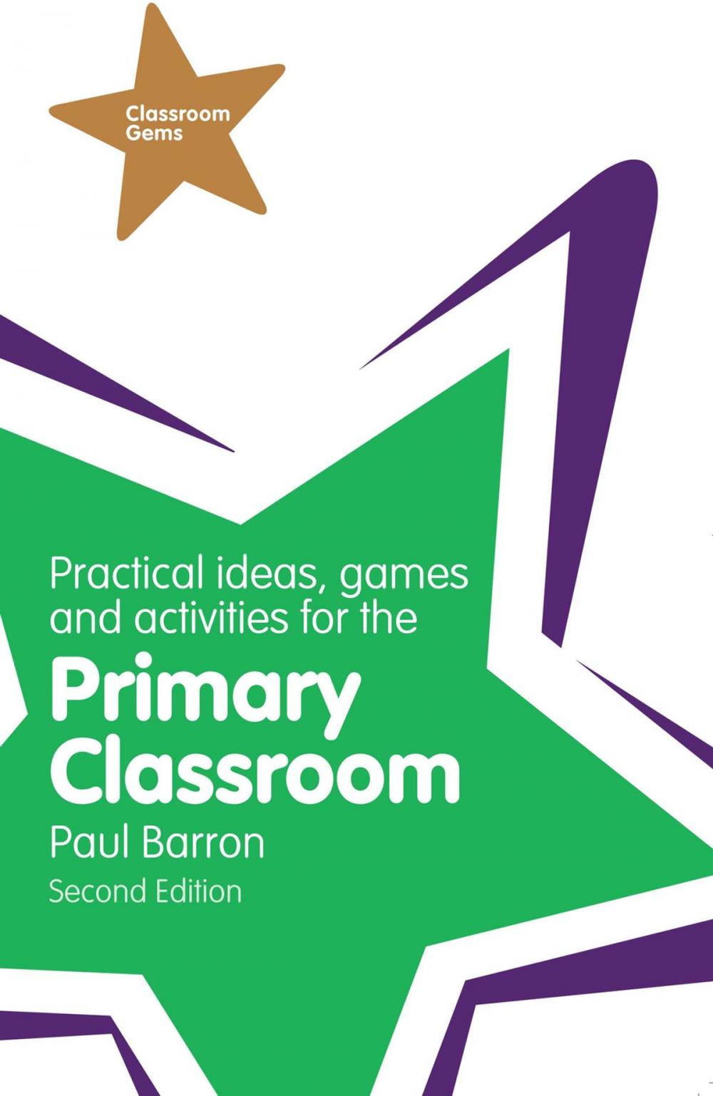 Big bigCover of Practical Ideas, Games and Activities for the Primary Classroom