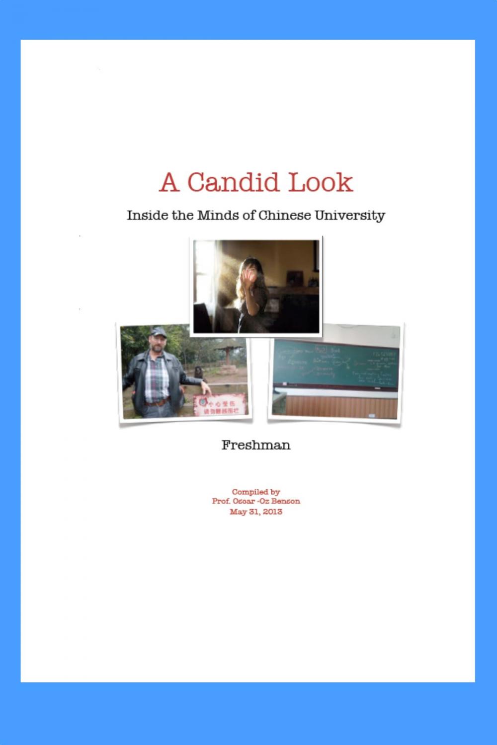 Big bigCover of A Candid Look Inside the Minds of Chinese University Freshmen