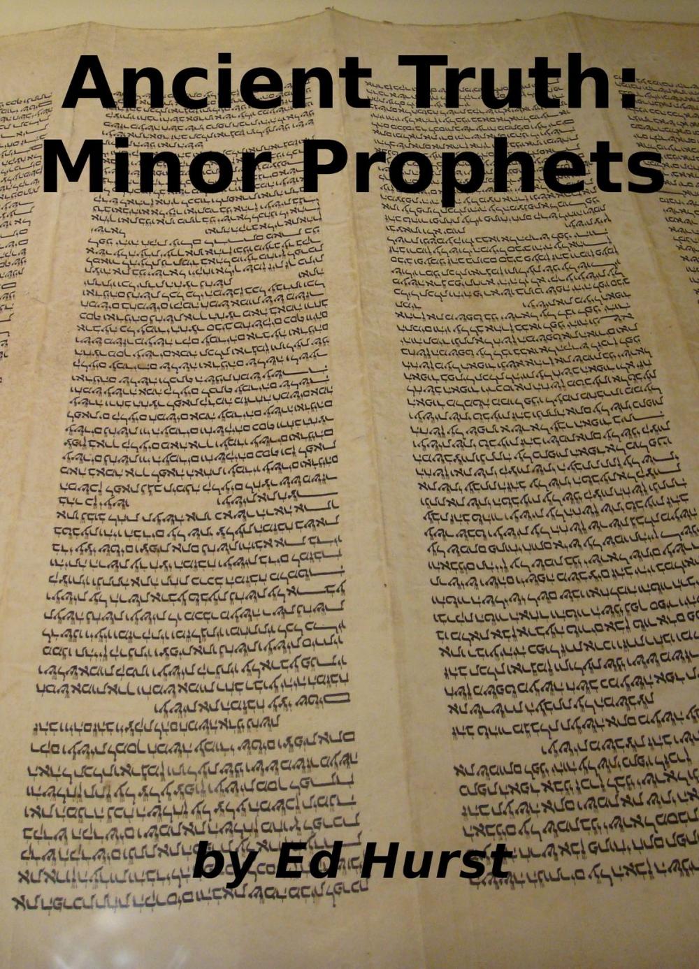 Big bigCover of Ancient Truth: Minor Prophets