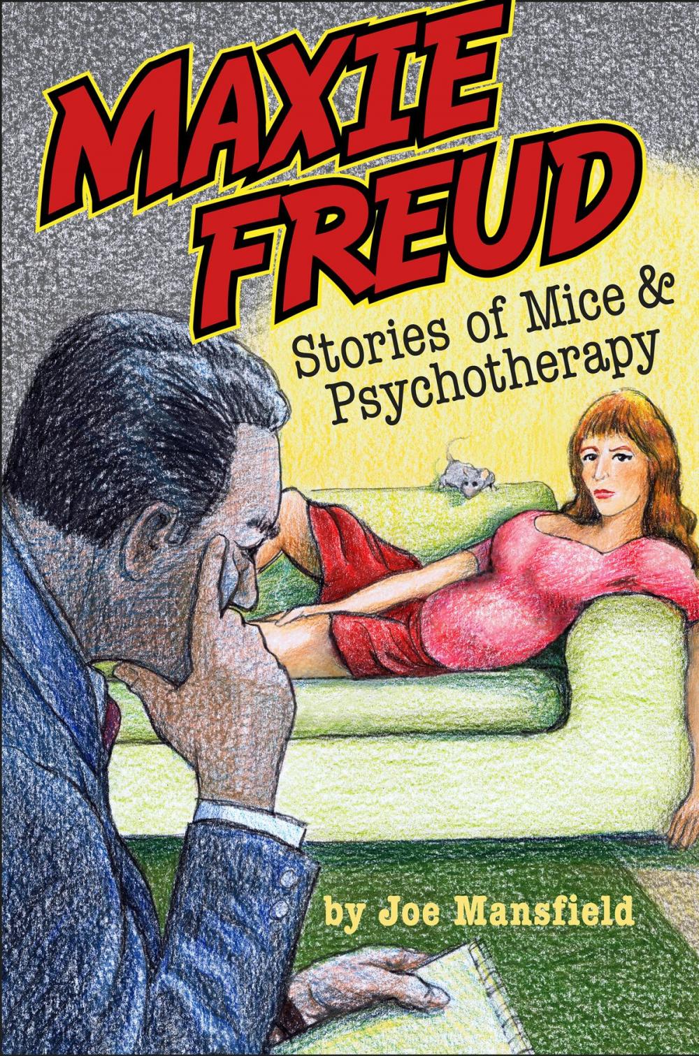 Big bigCover of Maxie Freud: Stories Of Mice And Psychotherapy