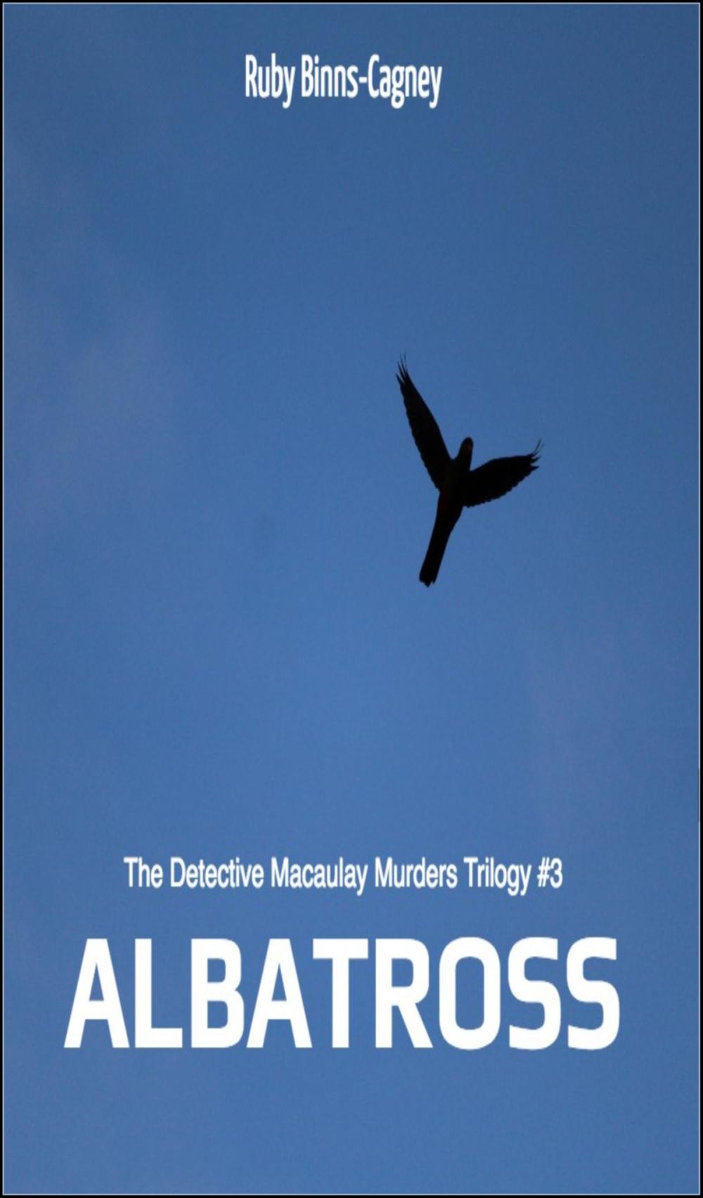 Big bigCover of Albatross The Detective Macaulay Homicide Trilogy #3