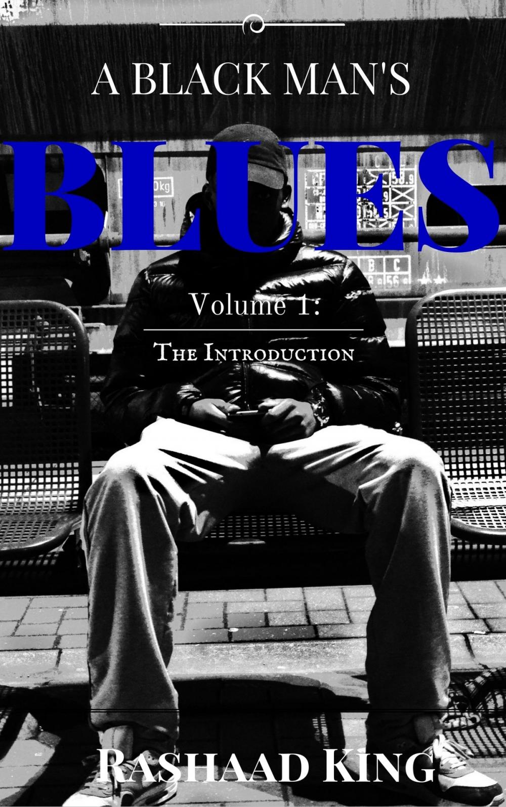 Big bigCover of A Black Man's Blues Volume 1: The Introduction