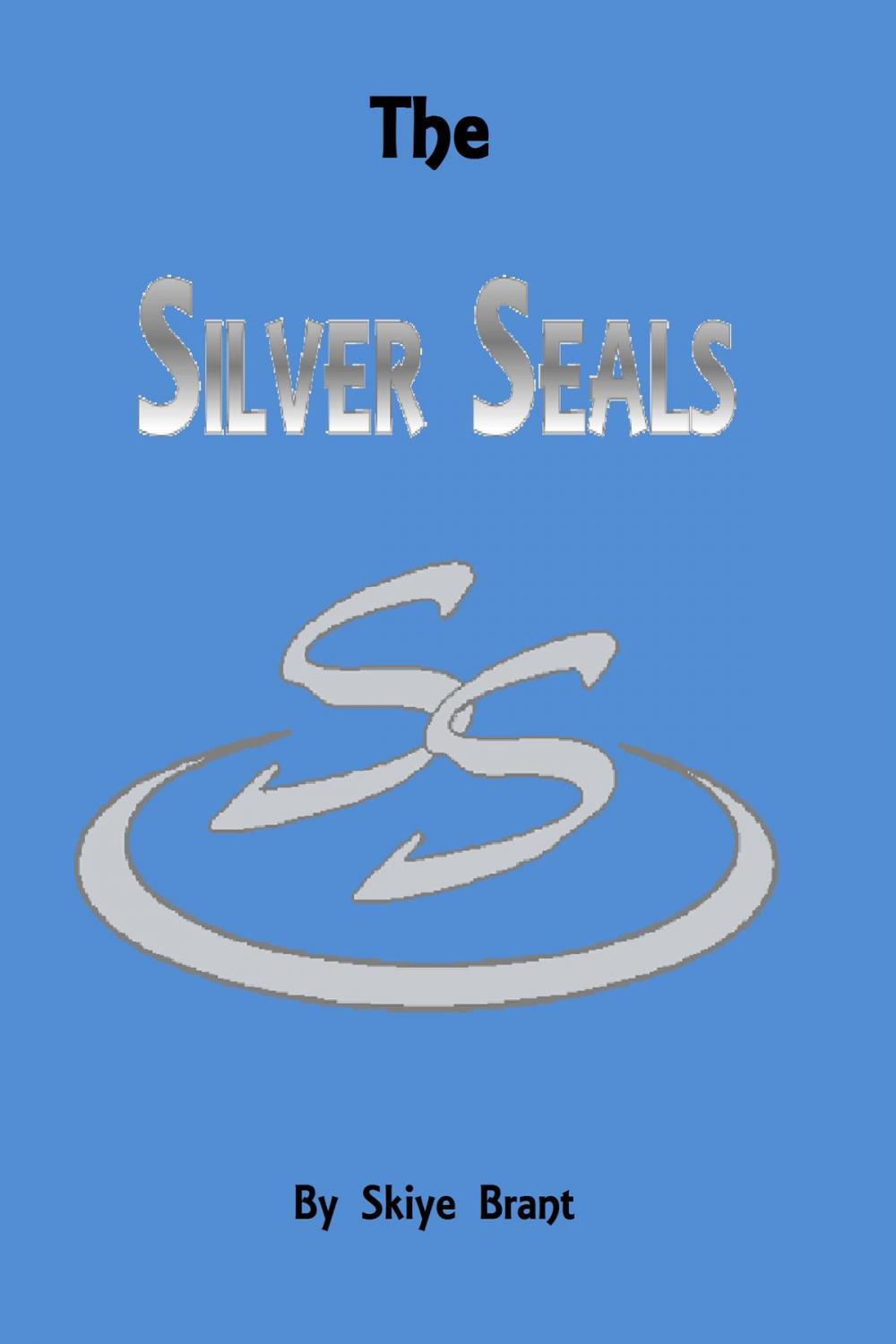 Big bigCover of The Silver Seals: Skylar