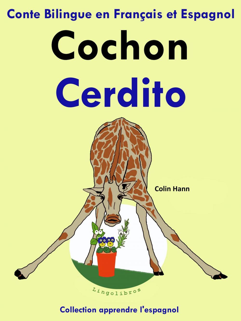Big bigCover of Conte Bilingue en Français et Espagnol: Cochon - Cerdito. Collection apprendre l'espagnol.