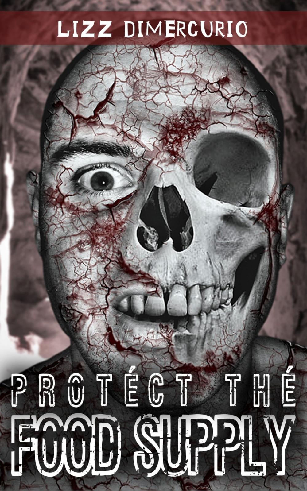 Big bigCover of Protect the Food Supply: a vampire silver hunter series book