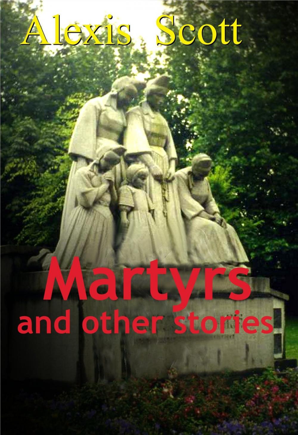 Big bigCover of Martyrs and Other Stories