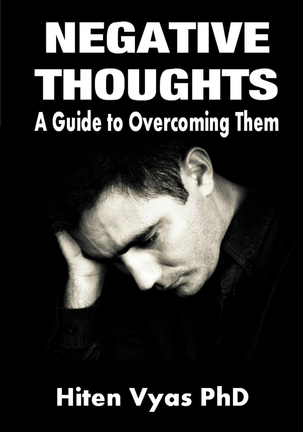 Big bigCover of Negative Thoughts: A Guide to Overcoming Them