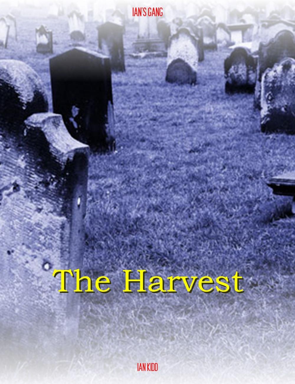 Big bigCover of Ian's Gang: The Harvest