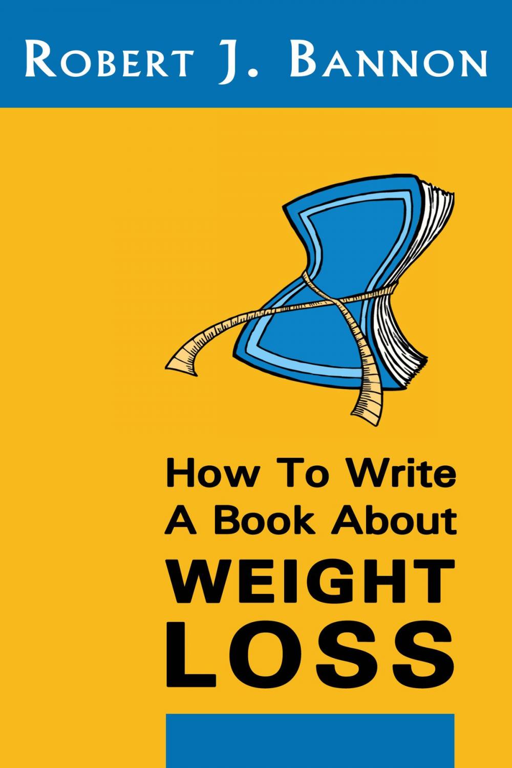 Big bigCover of How to Write a Book About Weight Loss