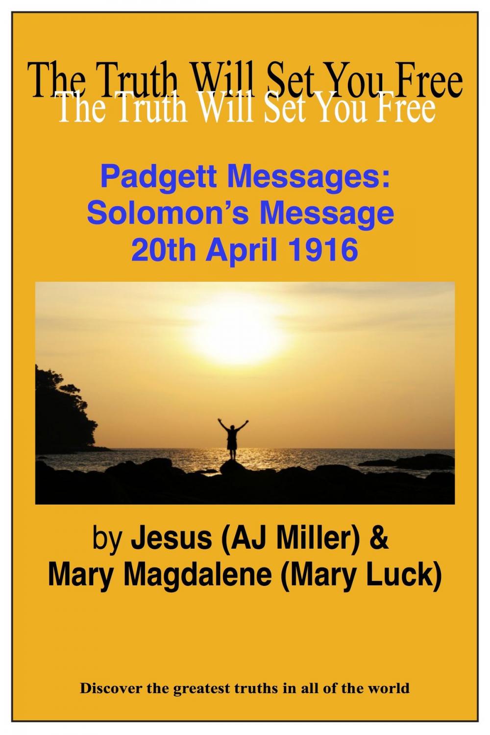 Big bigCover of Padgett Messages: Solomon's Message 20th April 1916