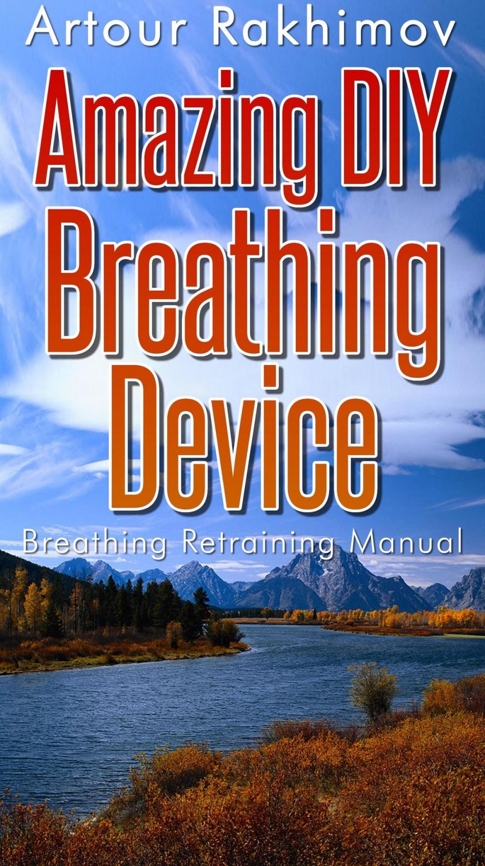 Big bigCover of Amazing DIY Breathing Device