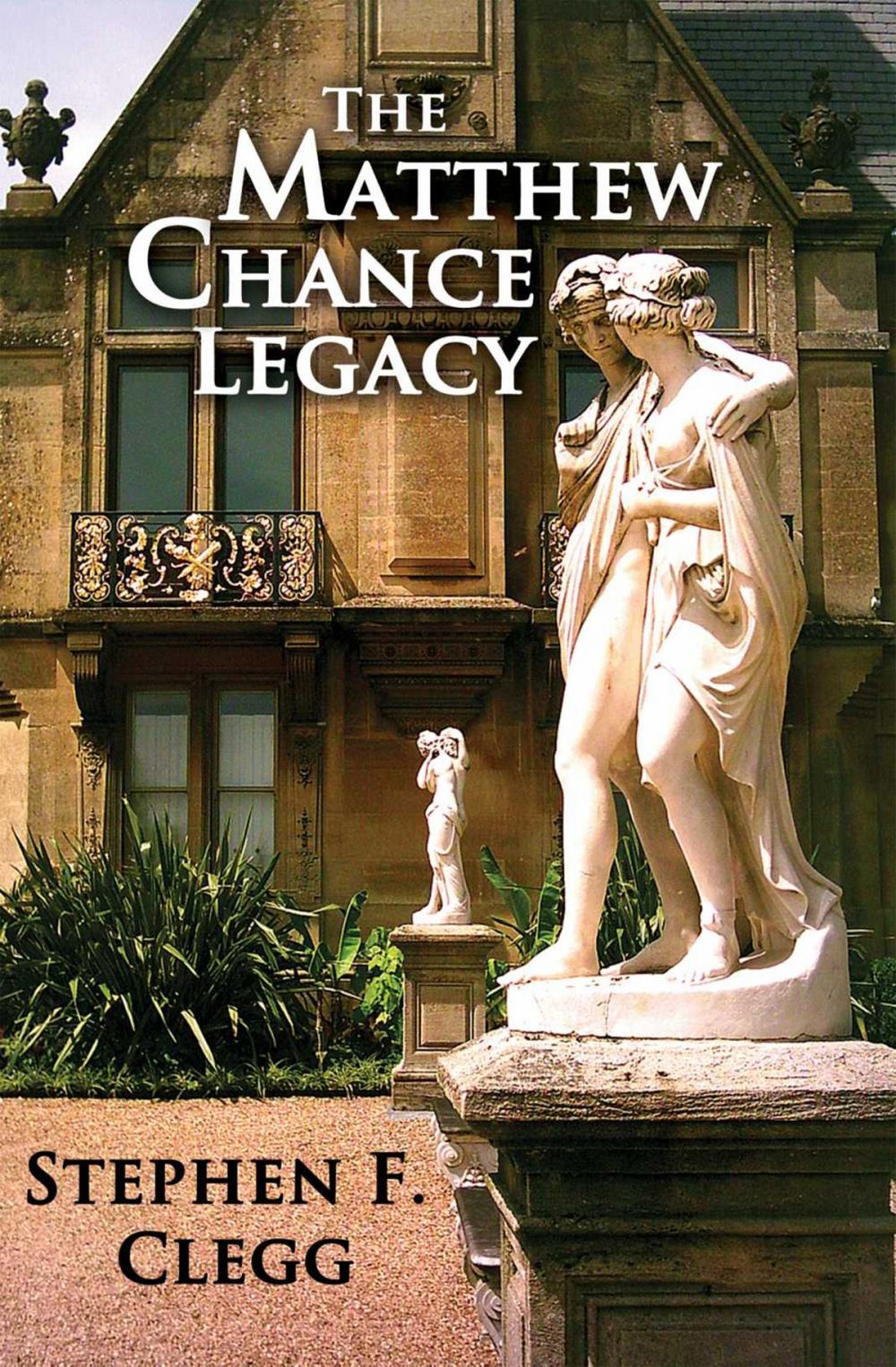 Big bigCover of The Matthew Chance Legacy