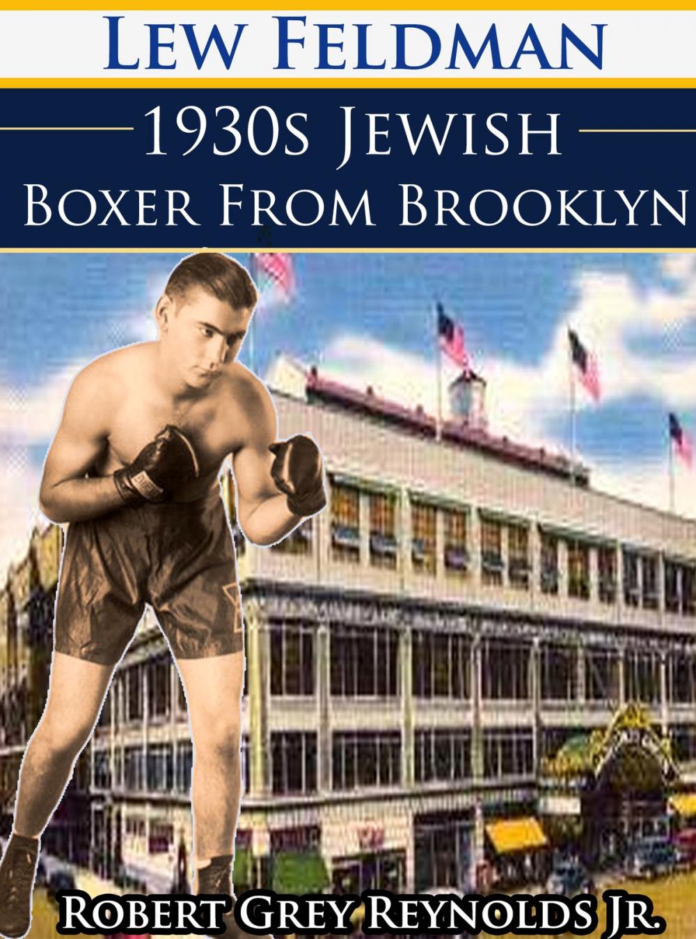 Big bigCover of Lew Feldman 1930s Jewish Boxer From Brooklyn
