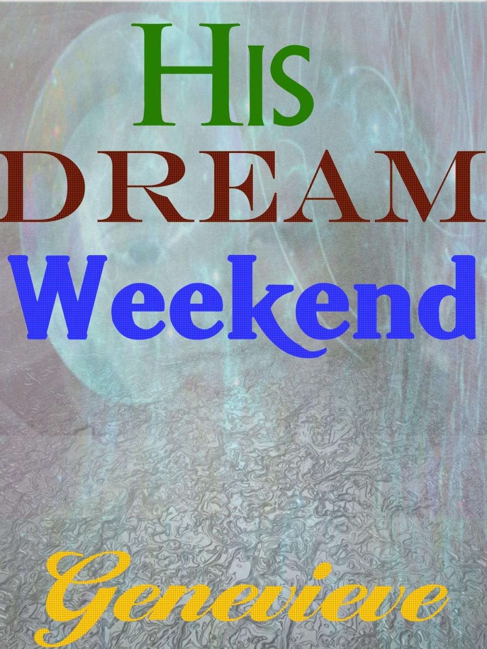 Big bigCover of His Dream Weekend