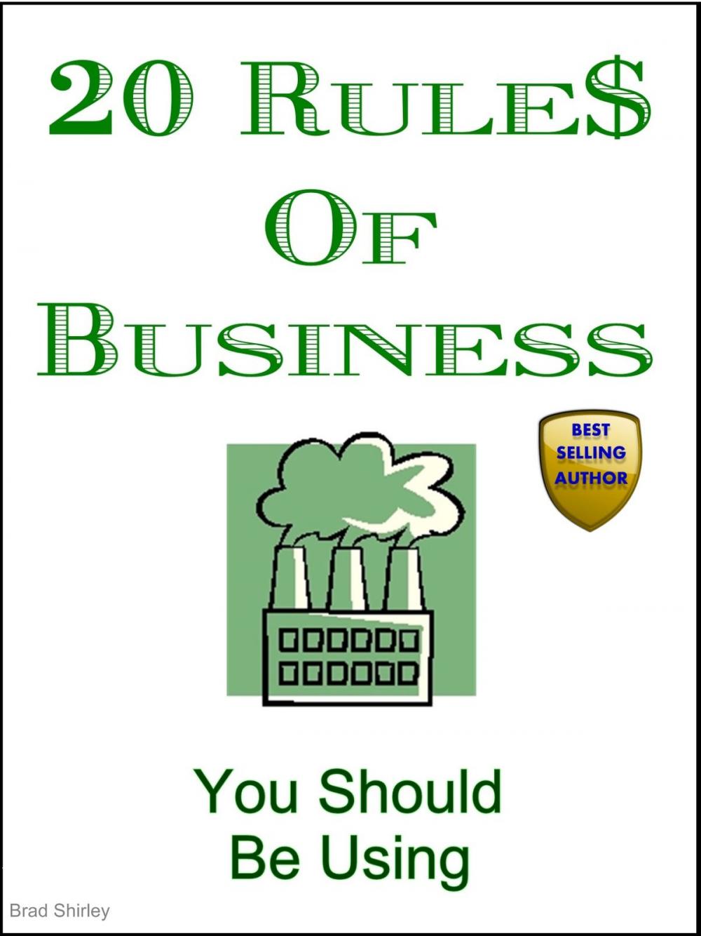 Big bigCover of 20 Rules Of Business (You Should Be Using)