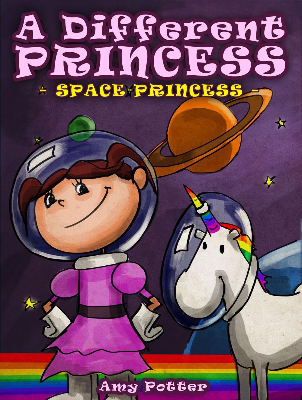 Big bigCover of A Different Princess: Space Princess