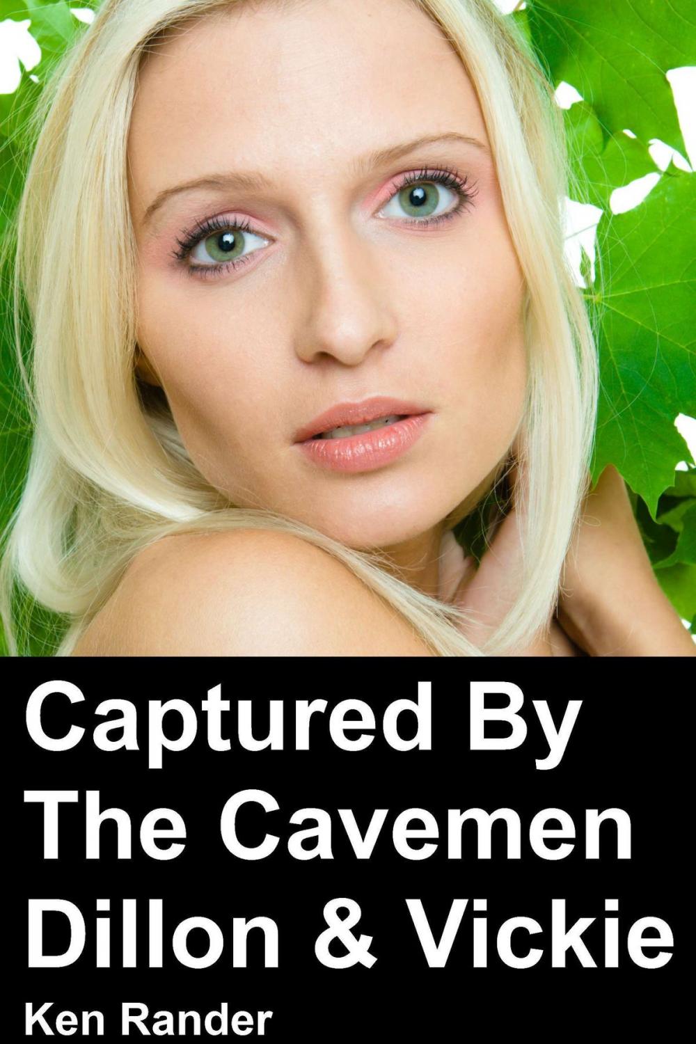 Big bigCover of Captured by the Cavemen: Dillon & Vickie (Lost in Time)