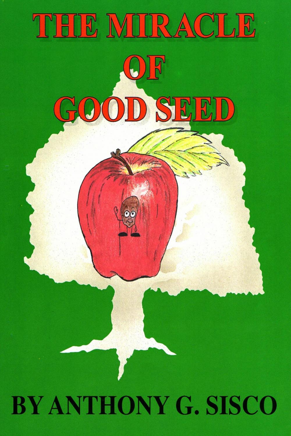 Big bigCover of The Miracle of Good Seed