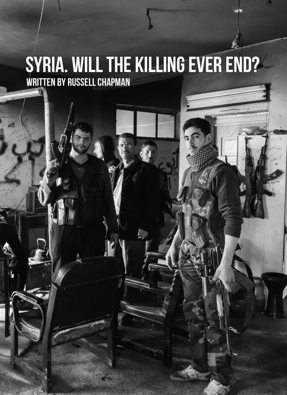 Big bigCover of Syria. Will the killing ever end?