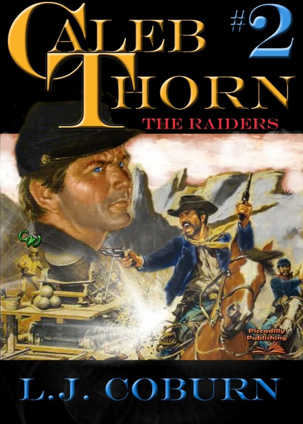 Big bigCover of Caleb Thorn 2: The Raiders