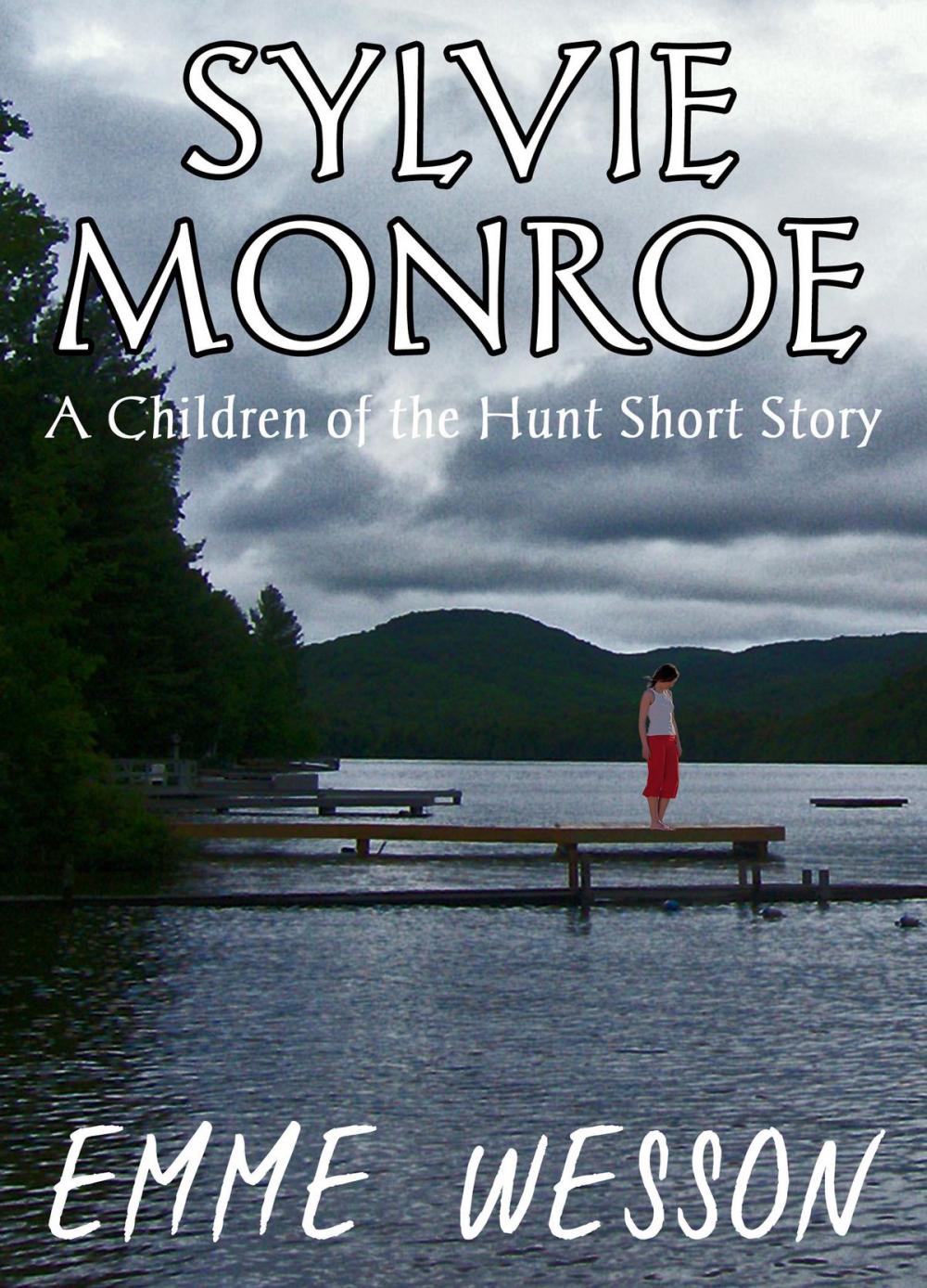 Big bigCover of Sylvie Monroe (A Children of the Hunt Short Story)