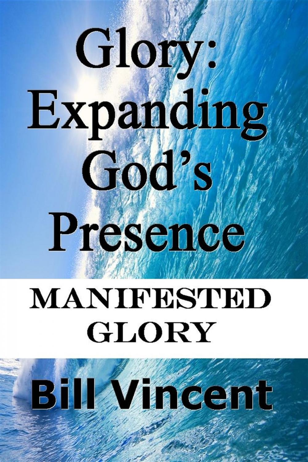 Big bigCover of Glory: Expanding God’s Presence